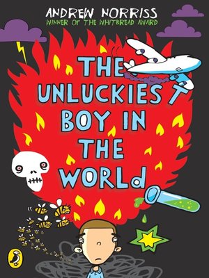 cover image of The Unluckiest Boy in the World